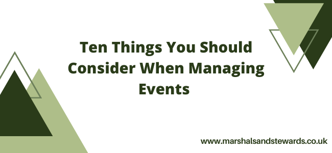 Ten Things You Should Consider When Managing Events