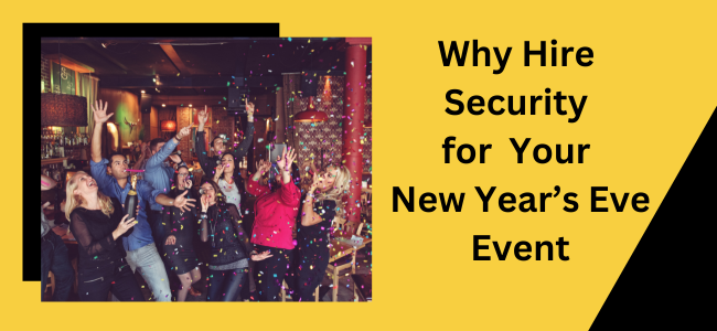 Hire Security For NYE Event