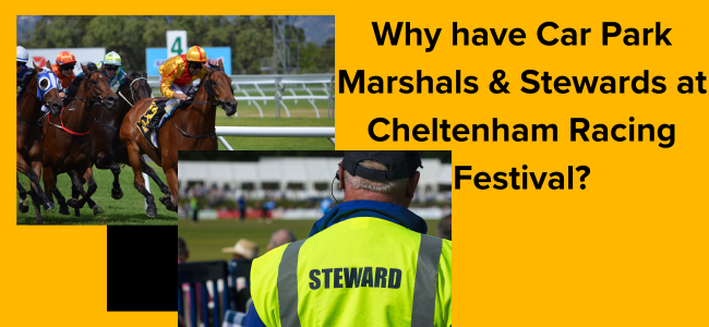 Why Have Car Park Marshals At Cheltenham Racing Festival?